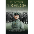 The Other Trench: The WW1 Diary and Photos of a German Officer - Paperback