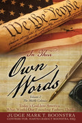 In Their Own Words, Volume 2, The Middle Colonies: Today's God-less America ... What Would Our Founding Fathers Think? - Paperback