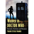 Women in Doctor Who: Damsels, Feminists and Monsters - Paperback