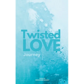 Twisted Love; Journey - Paperback