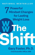 The Shift: 7 Powerful Mindset Changes for Lasting Weight Loss - Hardcover