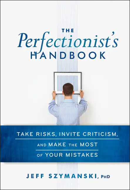 The Perfectionist's Handbook - Hardcover