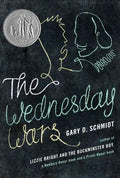 The Wednesday Wars: A Newbery Honor Award Winner - Hardcover