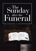The Sunday After the Funeral - Hardcover