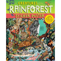 Creatures of the Rainforest Sticker Poster: Includes a Big 15 X 28 Pull-Out Poster, 50 Colorful Animal Stickers, and Fun Facts - Paperback