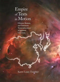 Empire of Texts in Motion: Chinese, Korean, and Taiwanese Transculturations of Japanese Literature - Hardcover