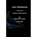 Sefer HaIkkarim - BOOK OF PRINCIPLES - Paperback