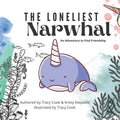 The Loneliest Narwhal: An Adventure to Find Friendship - Paperback