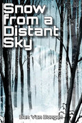 Snow from a Distant Sky - Paperback