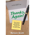 Thanks, Again!: More Simple, Inexpensive Ways for Busy Leaders to Recognize Staff - Paperback