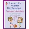 Learn to Write Sentences - Summer Vacation: The Danger Twins - Paperback