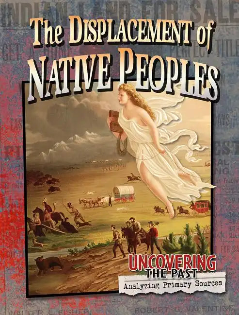 The Displacement of Native Peoples - Paperback