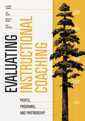 Evaluating Instructional Coaching: People, Programs, and Partnership - Paperback