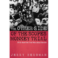 The Other Side of the Scopes Monkey Trial - Hardcover
