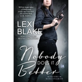 Nobody Does It Better - Paperback