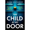 The Child at My Door: A completely unputdownable and gripping page-turner - Paperback