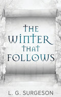 The Winter That Follows - Hardcover