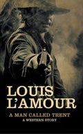 A Man Called Trent: A Western Story - Hardcover