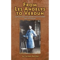 From Les Andelys To Verdun: Journey Of A Young French Cadet Who Died For His Homeland (English Version) - Hardcover