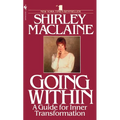 Going Within: A Guide for Inner Transformation - Paperback