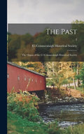 The Past: the Organ of the Ui Ceinnsealaigh Historical Society; 2 - Hardcover