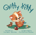 Gritty Kitty - Board Book