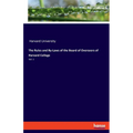 The Rules and By-Laws of the Board of Overseers of Harvard College: Vol. 1 - Paperback