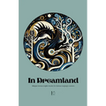 In Dreamland: Bilingual German-English Stories for German Language Learners - Paperback