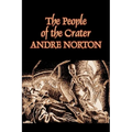The People of the Crater by Andre Norton, Science Fiction, Fantasy - Paperback
