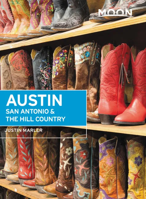 Moon Austin, San Antonio & the Hill Country - Paperback
