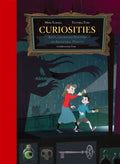 Curiosities: An Illustrated History of Ancestral Oddity - Hardcover