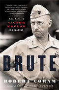 Brute: The Life of Victor Krulak, U.S. Marine - Paperback