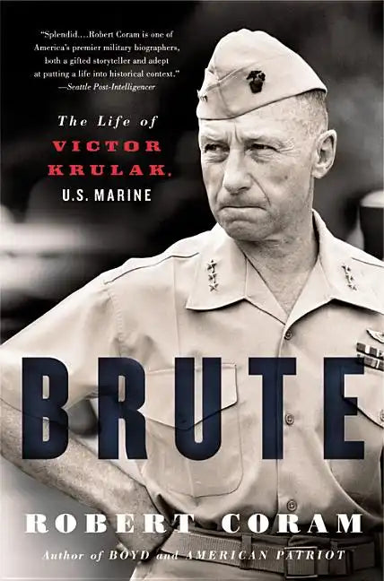 Brute: The Life of Victor Krulak, U.S. Marine - Paperback