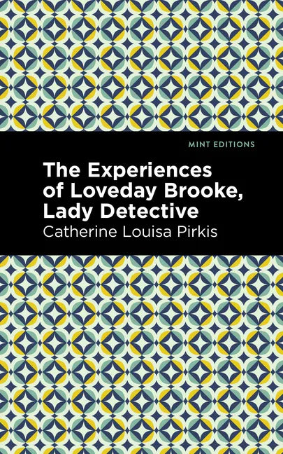 The Experience of Loveday Brooke, Lady Detective - Paperback