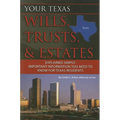 Your Texas Wills, Trusts, & Estates Explained Simply: Important Information You Need to Know for Texas Residents - Paperback