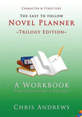 Novel Planner: A Workbook for Outlining a Trilogy - Paperback