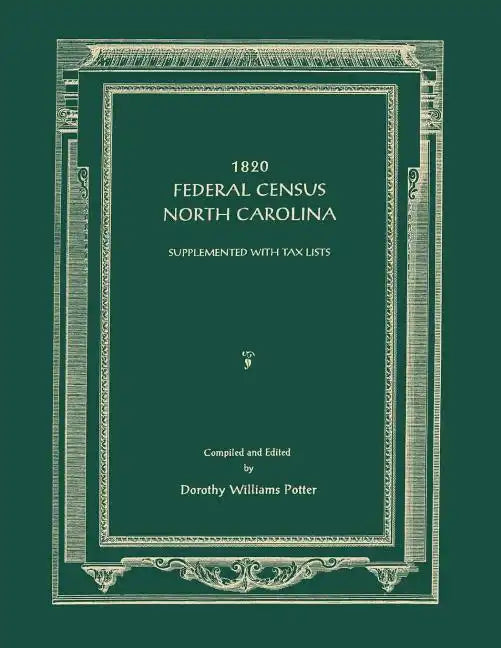 1820 Federal Census, North Carolina. Supplemented with Tax Lists - Paperback