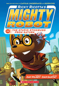 Ricky Ricotta's Mighty Robot vs. the Stupid Stinkbugs from Saturn (Ricky Ricotta's Mighty Robot #6): Volume 6 - Paperback