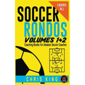Soccer Rondos Volumes 1 and 2 - Paperback