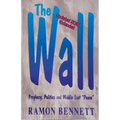 The Wall: Prophecy, Politics, and Middle East "Peace" - Paperback