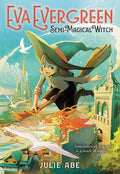 Eva Evergreen, Semi-Magical Witch - Paperback
