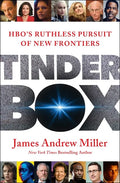 Tinderbox: HBO's Ruthless Pursuit of New Frontiers - Hardcover