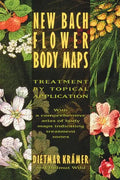 New Bach Flower Body Maps: Treatment by Topical Application - Paperback