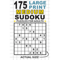 175 Large Print Medium Sudoku Puzzles for Adults: Only One Puzzle Per Page! (Pocket 6"x9" Size) - Paperback