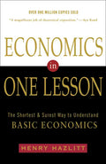 Economics in One Lesson: The Shortest and Surest Way to Understand Basic Economics - Paperback