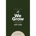 We Grow Companion Journal: A Journey of Drawing Closer to God - December - Paperback