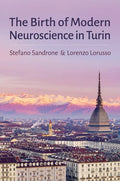 Birth of Modern Neuroscience in Turin - Hardcover