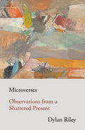 Microverses: Observations from a Shattered Present - Paperback