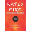 Rapid Fire: Apostolic prayers that evoke heaven's swift response to major spiritual attacks - Paperback
