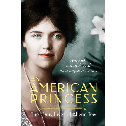 An American Princess: The Many Lives of Allene Tew - Paperback